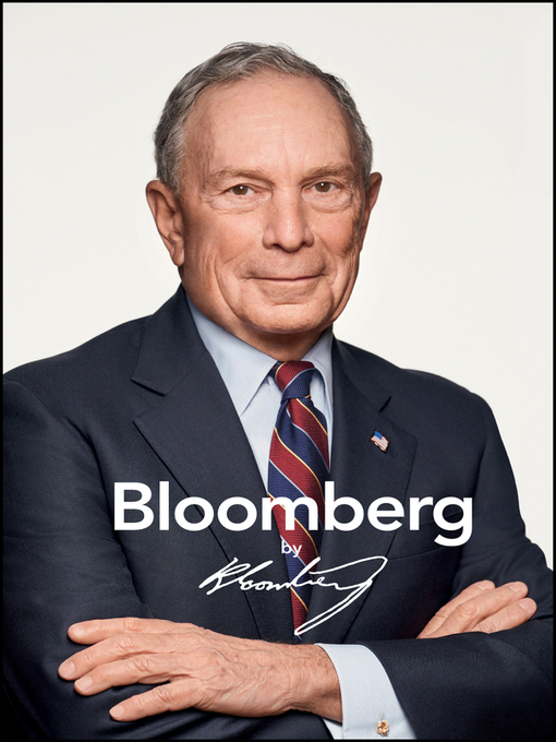 Title details for Bloomberg by Bloomberg, Revised and Updated by Michael R. Bloomberg - Available